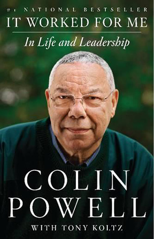 It Worked for Me - In Life and Leadership